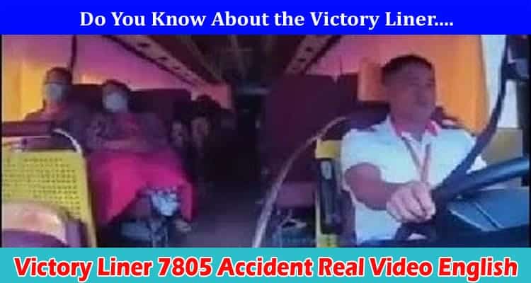 Latest News Victory Liner 7805 Accident Real Video English