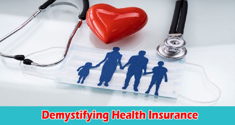 Complete Information Demystifying Health Insurance