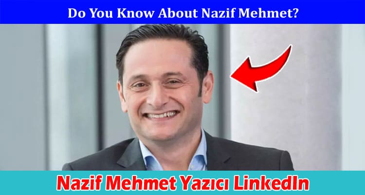 Latest News Nazif Mehmet Yazıcı LinkedIn
