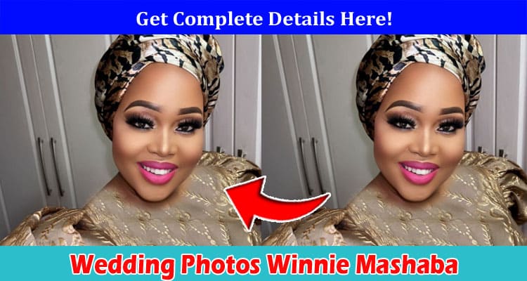 Wedding Photos Winnie Mashaba – Read Detail Here!
