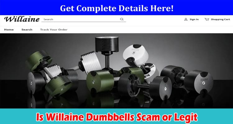 Is Willaine Dumbbells Scam or Legit Online Website Reviews