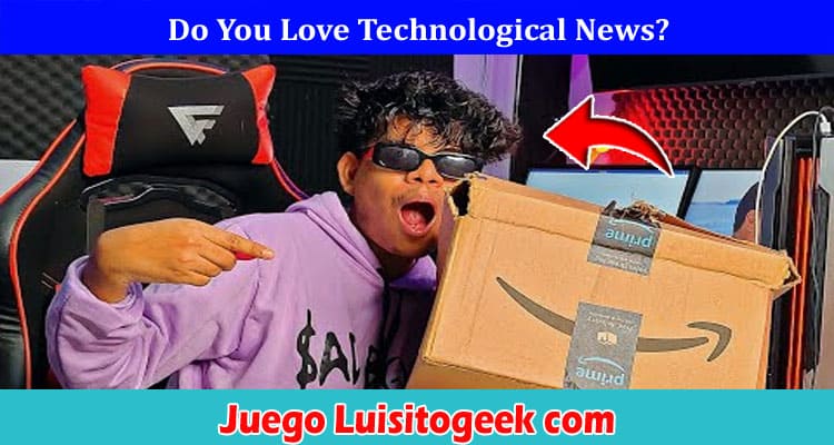 Juego Luisitogeek com Online Website Reviews