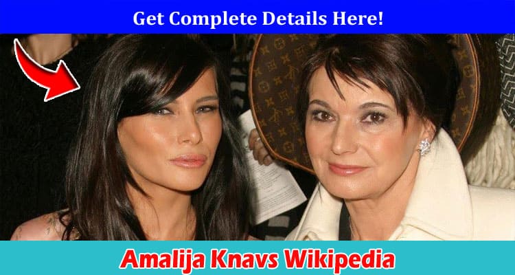 Amalija Knavs Wikipedia: Photos, Bolezen, Age And Other Major Details!