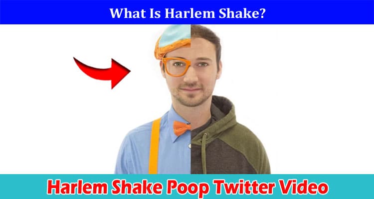 {Full Watch Video} Harlem Shake Poop Twitter Video: Is It On Tiktok, Instagram, Youtube, Telegram