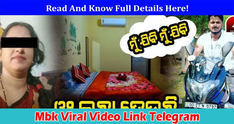 {Full Watch Video} Mbk Viral Video Link Telegram – Read More On Odisha Link Download