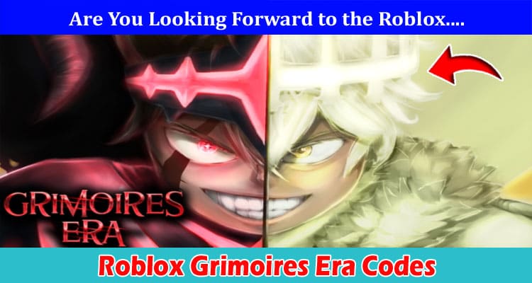 Latest News Roblox Grimoires Era Codes