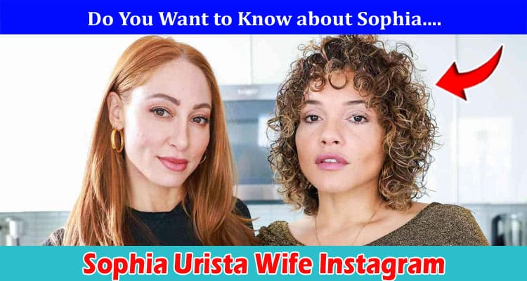 {Full Watch Video} Sophia Urista Wife Instagram: Is It On Reddit, Tiktok, Youtube, Telegram, Twitter