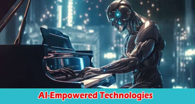 How Advanced AI-Empowered Technologies in the Music Industry