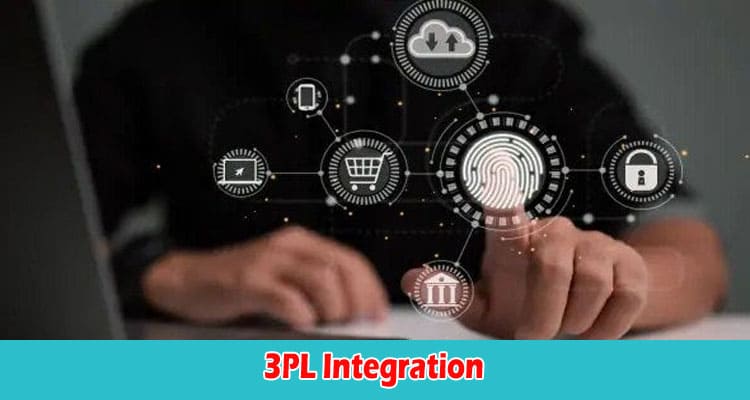 How to Cost Savings and Efficiency Gains Through 3PL Integration