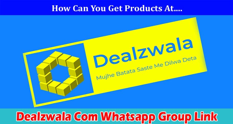 Latest News Dealzwala Com Whatsapp Group Link