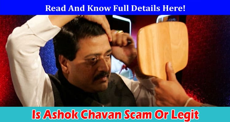 Latest News Is Ashok Chavan Scam Or Legit