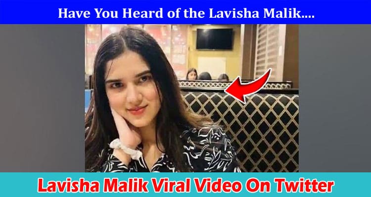 Latest News Lavisha Malik Viral Video On Twitter
