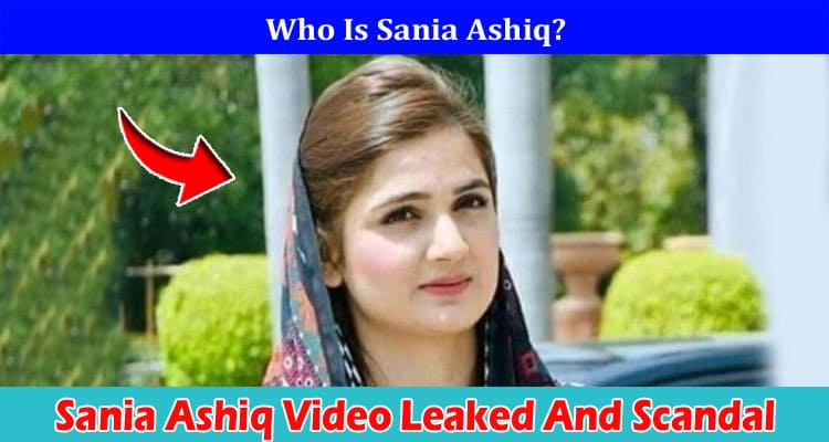 Latest News Sania Ashiq Video Leaked And Scandal