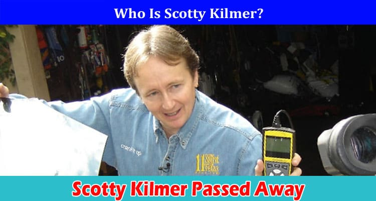 Latest News Scotty Kilmer Passed Away